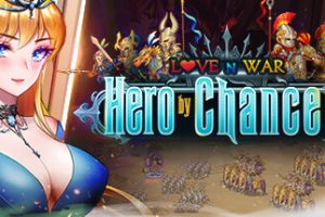 爱与战争：机会英雄2/Love n War: Hero by Chance II（V1.0.0）