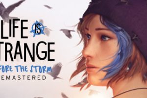 奇异人生：暴风前夕重制版/Life is Strange: Before the Storm Remastered（V2.0.463-崩坏预兆）